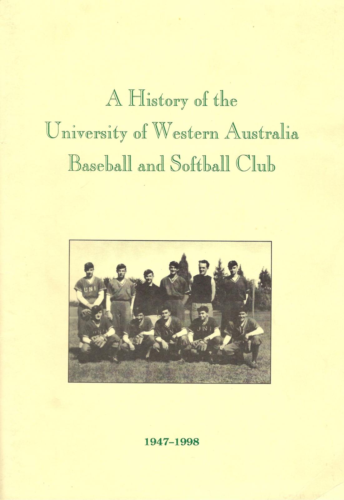 Book - A History of the University of Western Australia Baseball and Softball Club 1947-1998