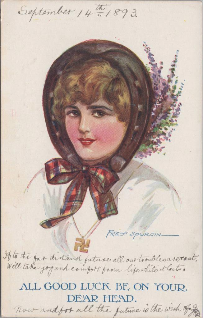 Postcard. Front: 'All Good Luck Be On Your Dear Head' with image of woman in a bonnet