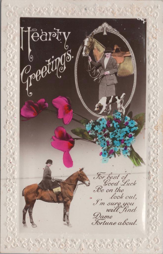 Postcard. Front: 'Hearty Greetings' image of woman, horse and dog in top right corner with bunch of flowers below. Woman on horse in bottom left corner. There is a poem in the bottom right corner.