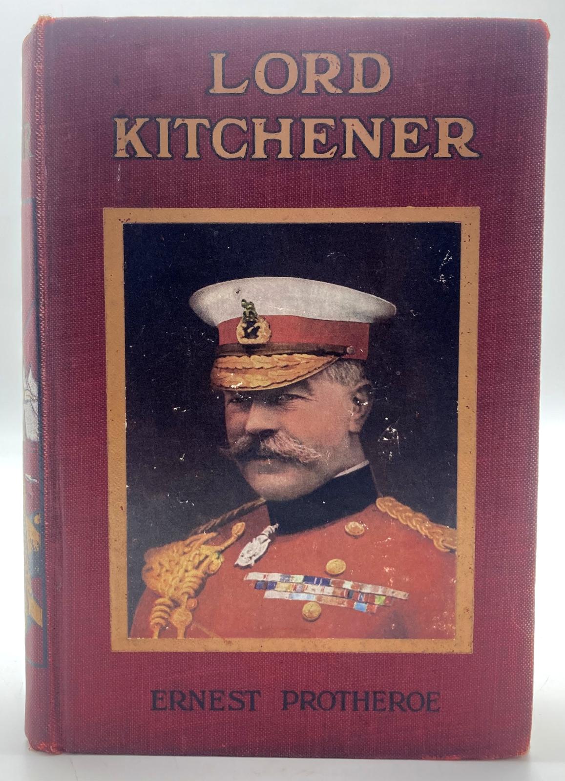 Cover of book about Lord Kitchener written by Ernest Protheroe