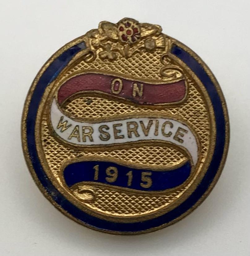 'On War Service 1915' War Workers badge 