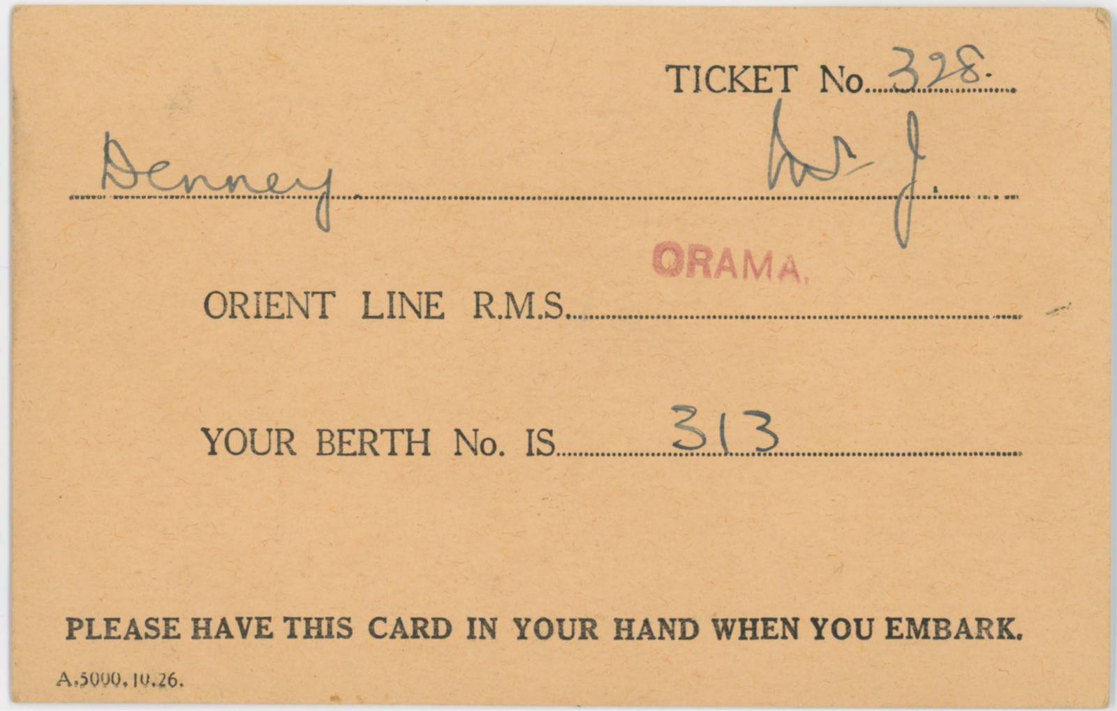 Ticket for “Orient Line R.M.S ORAMA”, issued to Mr. J. DENNEY