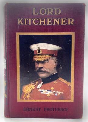 Cover of book about Lord Kitchener written by Ernest Protheroe
