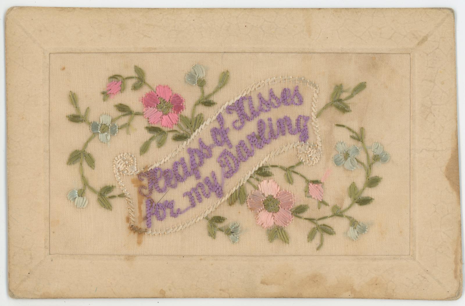 First World War ‘Heaps of Kisses for my Darling’ Silk Postcard from Edward (Ted) PERRY, RAMC