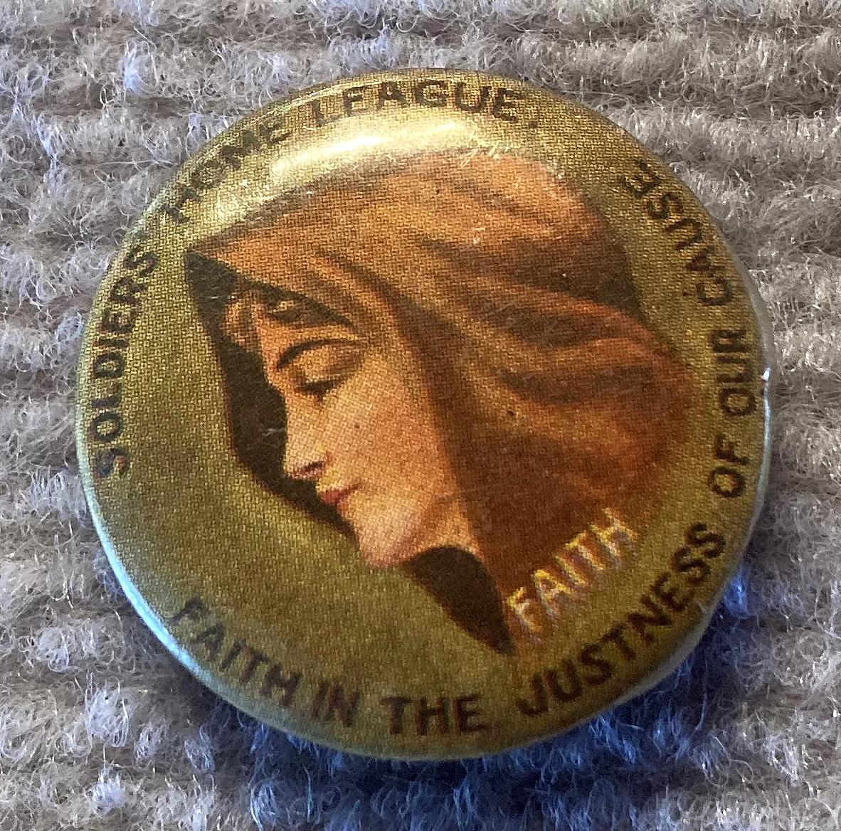 Angled view of Soldiers' Home League fundraising badge/button - Faith