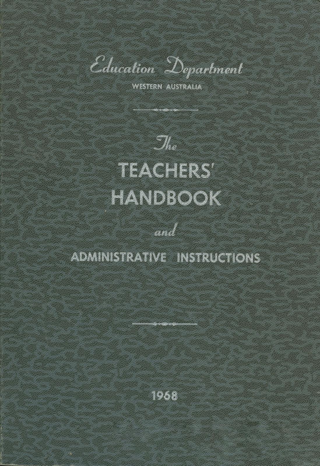 The Teachers' Handbook and Administrative Instructions