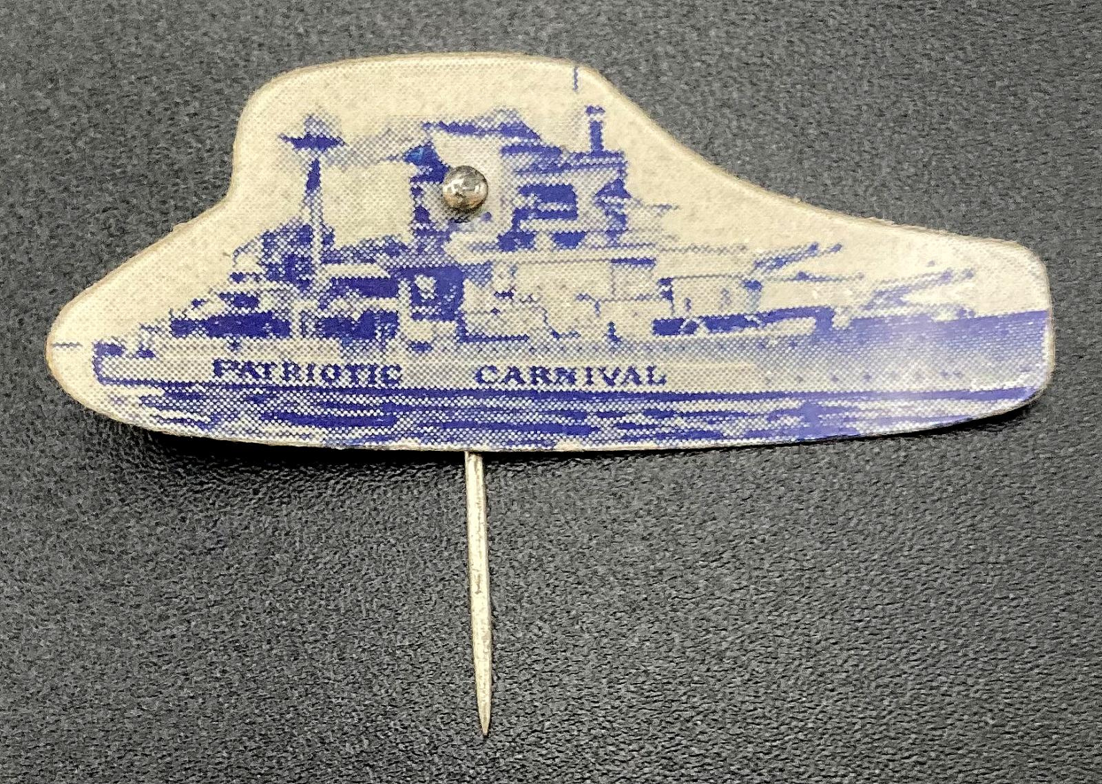 Patriotic Carnival celluloid fundraising pin - ship