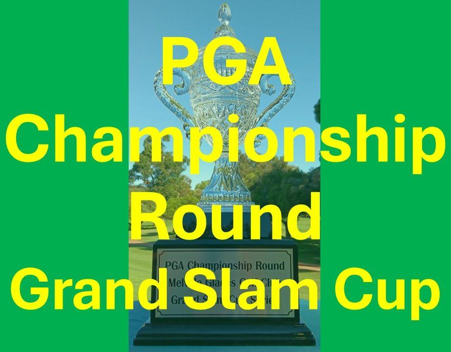 PGA Championship Round of the Grand Slam Cup