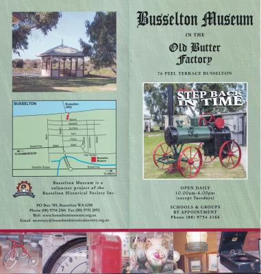 Busselton Butter Factory Museum - Brochures, Flyers etc