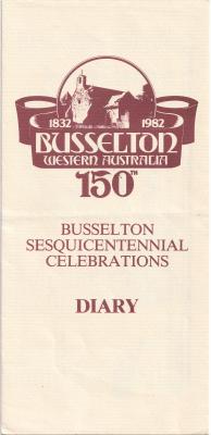 Busselton Sesquicentennial Celebrations Diary