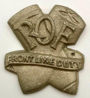  'Royal Ordnance Factory Front Line Duty' War Workers badge