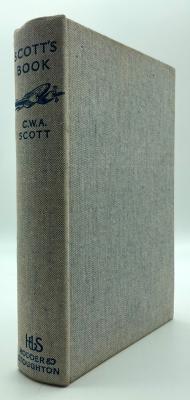 'Scott's Book' - biography of aviator C.W.A. Scott