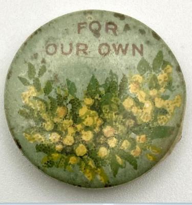 World War 1, Home Front, Commonwealth Button Fund (20), Wattle Day, "For Our Own" held 24 August 1917