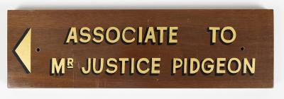 NAMEPLATE, WOOD, 'ASSOCIATE TO MR. JUSTICE PIDGEON'
