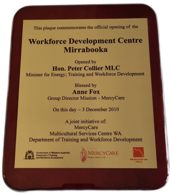 Plaque Commemorating official opening of Workforce Development Centre Mirrabooka