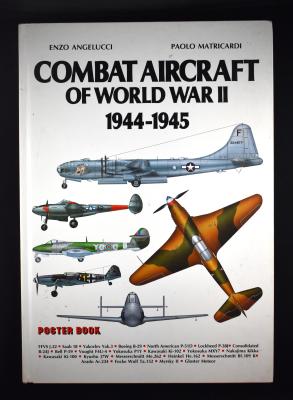 Combat Aircraft of World War II 1944-1945 Book