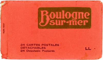 First World War Postcard Booklet ‘Boulogne sur-Mer’ sent from Pte. Edward Charles MOUCHEMORE, 6351