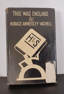 Book - "This Was England" by H A Vachell