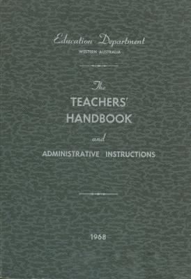 The Teachers' Handbook and Administrative Instructions
