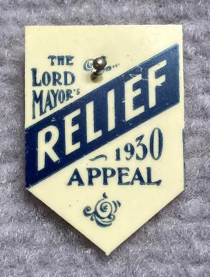 'The Lord Mayor's Relief Appeal - 1930' celluloid fundraising pin