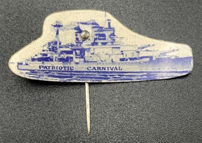 Patriotic Carnival celluloid fundraising pin - ship