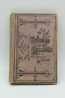 ROBERT DAWSON, OR, THE BRAVE SPIRIT