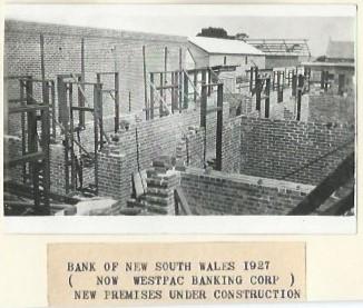Black and White photograph  Bank of New South Wales 1927 Then Westpac Banking Corp - now private residence) New premises under construction