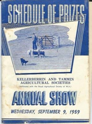 Kellerberrin and Tammin Agricultural Societies Annual Show Wednesday September 9 1959