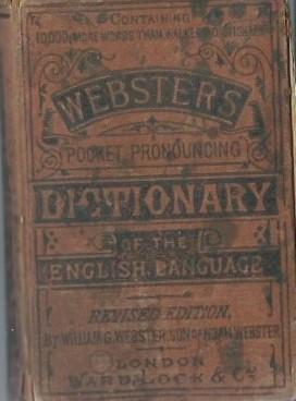 Dictionary - Pocket Size 256 pages.  Inscription inside front cover -  E Saggers. July 29 1901