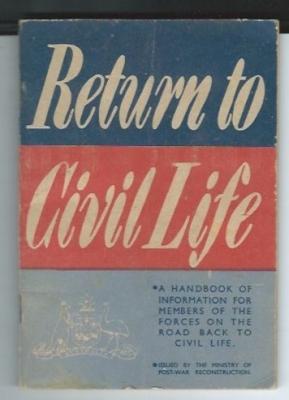 A Handbook of information for  members of the forces on the road back to civil life