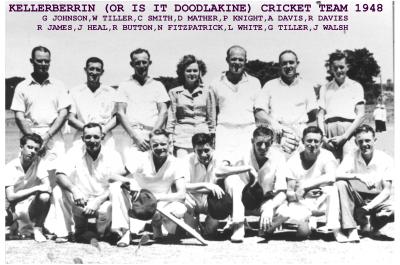 Black and White photograph.  Kellerberrin (Doodlakine?) Cricket Team Back row - G Johnson, W Tiller, C Smith, D Mather, P Knight, A Davis, R Davies Front Row - R James, J Heal, R Button, N Fitzpatrick, L White, G Tiller, J Walsh