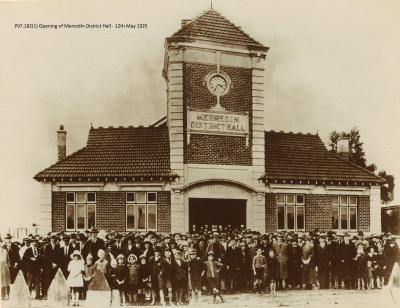OPENING OF MERREDIN DISTRICT HALL MAY 1925