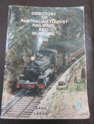 DIRECTORY OF AUSTRALIAN TOURIST RAILWAYS & MUSEUMS 1989