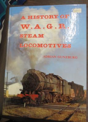 A HISTORY OF W.A.G.R.STEAM LOCOMOTIVES