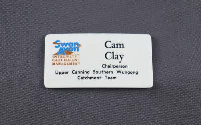 NAME BADGE CAM CLAY CHAIRPERSON UPPER CANNING SOUTHERN WUNGONG CATCHMENT TEAM