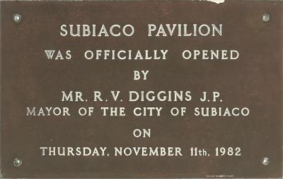 PLAQUE: OPENING OF SUBIACO PAVILION MARKETS, BY MAYOR DIGGINS, 1982