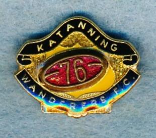 Katanning Wanderers Football Club Membership Badge 1976