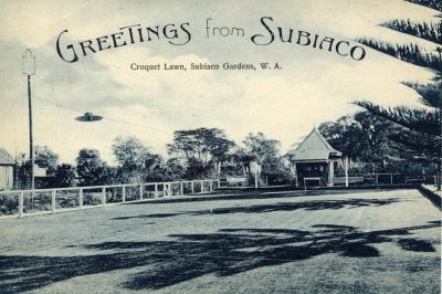 POSTCARD: 'GREETINGS FROM SUBIACO, CROQUET LAWN, SUBIACO GARDENS, W. A.'