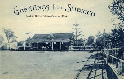 POSTCARD: 'GREETINGS FROM SUBIACO, BOWLING GREEN, SUBIACO GARDENS, W. A.'