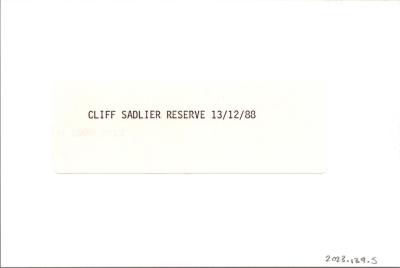 PHOTOGRAPH: 'CLIFF SADLIER RESERVE', 1988