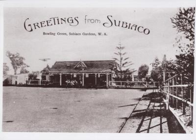 PHOTOGRAPH: 'GREETINGS BOWLING GREEN AND PAVILION, SUBIACO GARDENS FROM POSTCARD