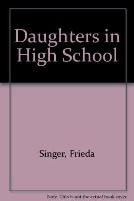 Daughters In High School