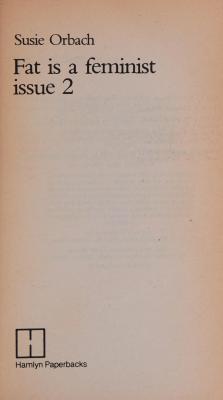 Fat Is A Feminist Issue 2