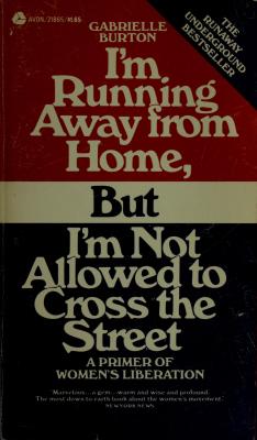 I'm Running Away From Home, But I'm Not Allowed To Cross The Street