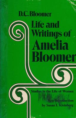 Life And Writings Of Amelia Bloomer
