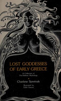 Lost Goddesses Of Early Greece