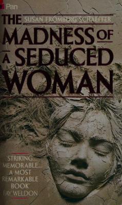 Madness Of A Seduced Woman, The