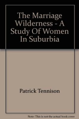 Marriage Wilderness, The