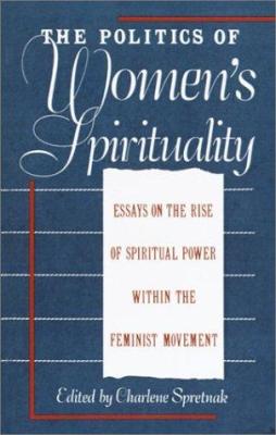 Politics Of Women's Spirituality