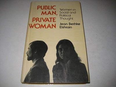 Public Man, Private Woman